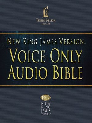 Voice Only Audio Bible--New King James Version, NKJV (Narrated By Bob ...